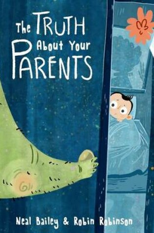 Cover of The Truth About Your Parents