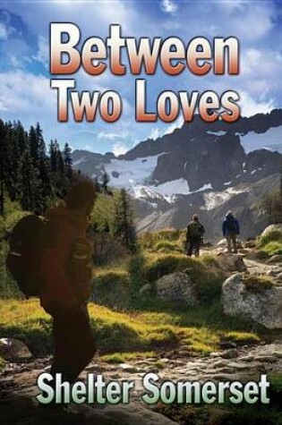 Cover of Between Two Loves