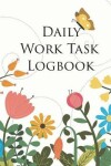 Book cover for Daily Work Task Logbook