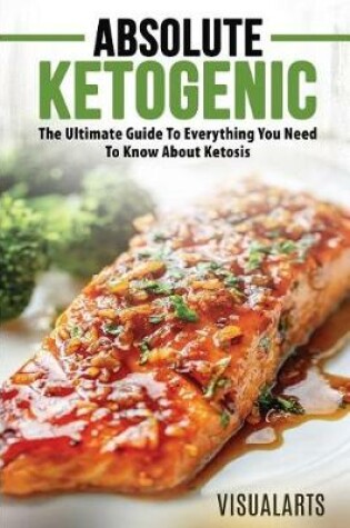 Cover of Absolute Ketogenic