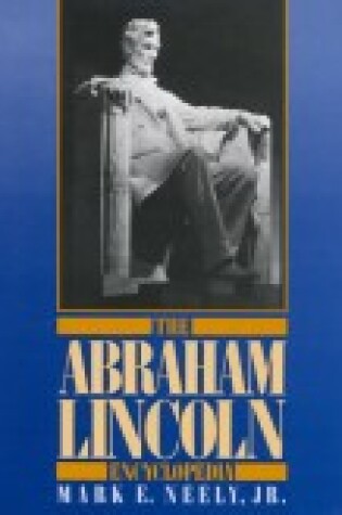 Cover of Abraham Lincoln Encyclopedia