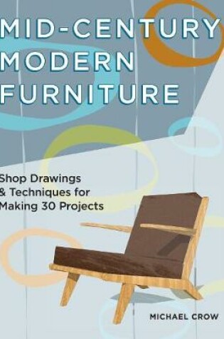 Cover of Making Mid Century Modern Furniture