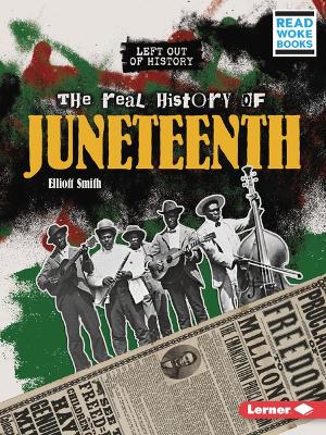 Book cover for The Real History of Juneteenth