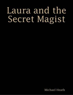 Book cover for Laura and the Secret Magist