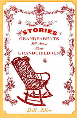 Book cover for Stories Grandparents Tell about Their Grandchildren