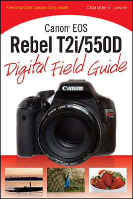 Book cover for Canon EOS Rebel T2i/550D Digital Field Guide