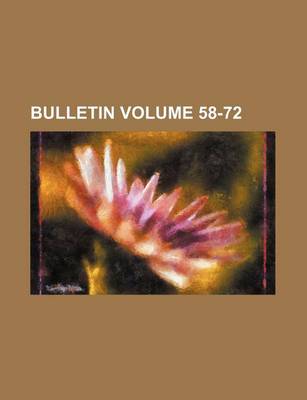 Book cover for Bulletin Volume 58-72