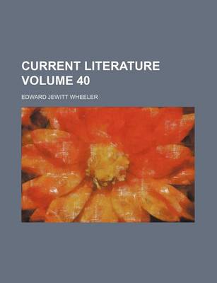 Book cover for Current Literature Volume 40