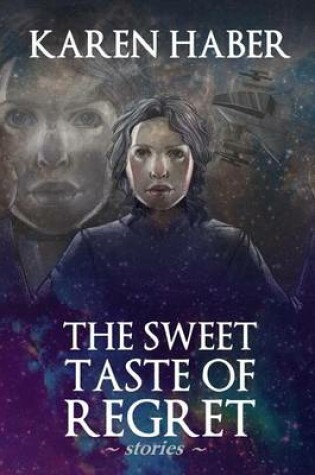 Cover of The Sweet Taste of Regret