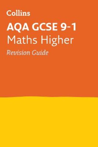 Cover of AQA GCSE 9-1 Maths Higher Revision Guide