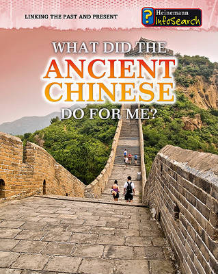 Book cover for What Did the Ancient Chinese Do for Me?