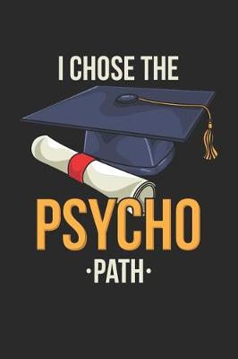 Book cover for I Chose The Psycho Path