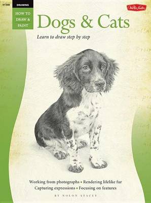 Book cover for Dogs & Cats / Drawing: Learn to Draw Step by Step