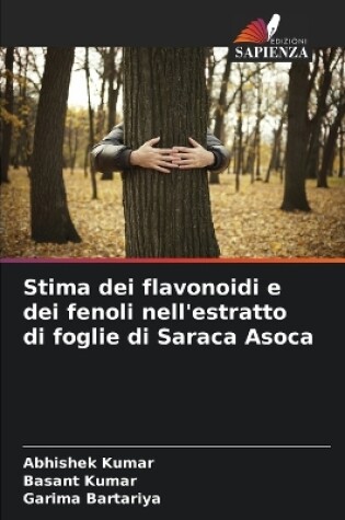 Cover of Stima dei flavonoidi e dei fenoli nell'estratto di foglie di Saraca Asoca