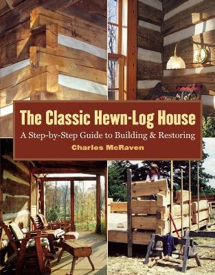 Book cover for Classic Hewn-Log House