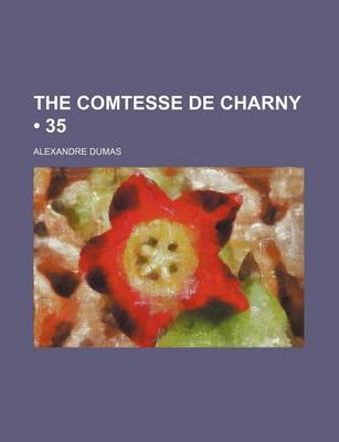 Book cover for The Comtesse de Charny (35)