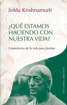 Book cover for ?Que Estamos Haciendo Con Nuestra Vida?