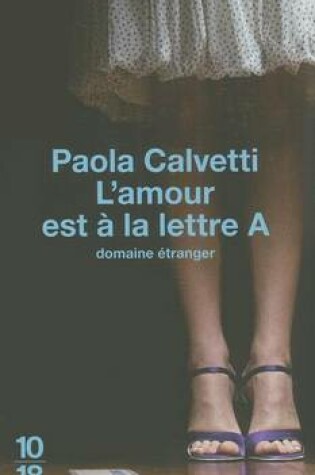 Cover of L'Amour Est a la Lettre A