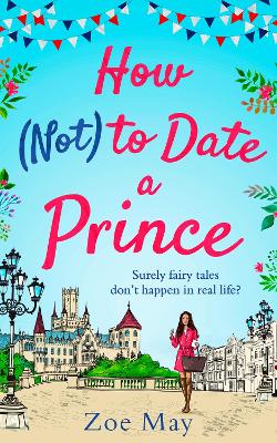 Book cover for How (Not) to Date a Prince