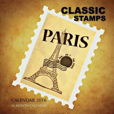 Book cover for Classic Stamps Calendar 2016