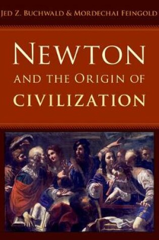 Cover of Newton and the Origin of Civilization