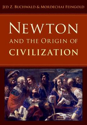 Book cover for Newton and the Origin of Civilization