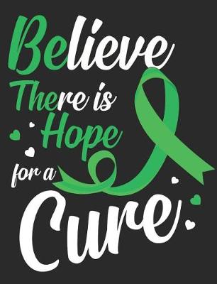 Book cover for Believe There Is hope For A Cure