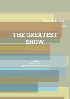 Book cover for THE GREATEST SHOW