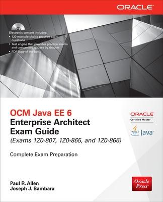 Book cover for OCM Java EE 6 Enterprise Architect Exam Guide (Exams 1Z0-807, 1Z0-865 & 1Z0-866)