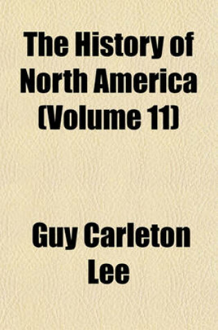 Cover of The History of North America (Volume 11)