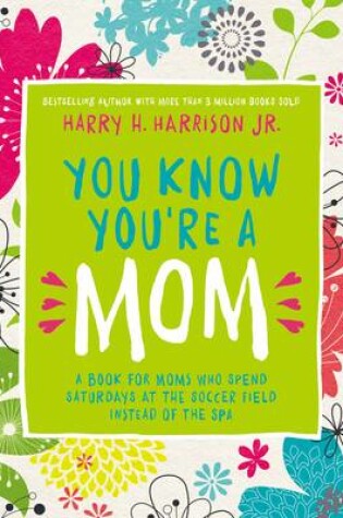 Cover of You Know You're a Mom