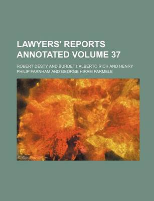 Book cover for Lawyers' Reports Annotated Volume 37