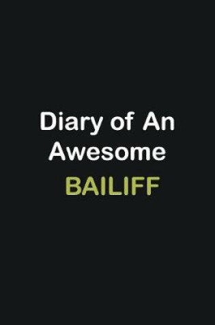 Cover of Diary of an awesome Bailiff