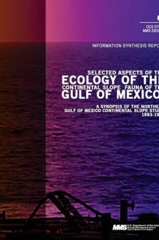 Cover of Selected Aspects of the Ecology of the Continental Slope Fauna of the Gulf of Mexico