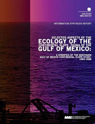 Book cover for Selected Aspects of the Ecology of the Continental Slope Fauna of the Gulf of Mexico