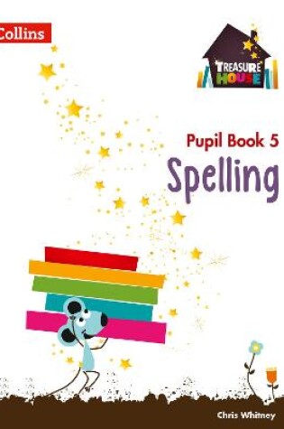 Cover of Spelling Year 5 Pupil Book