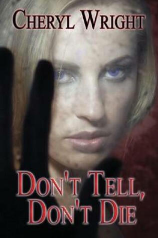 Cover of Don't Tell, Don't Die