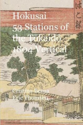 Cover of Hokusai 53 Stations of the Tōkaidō 1804 Vertical