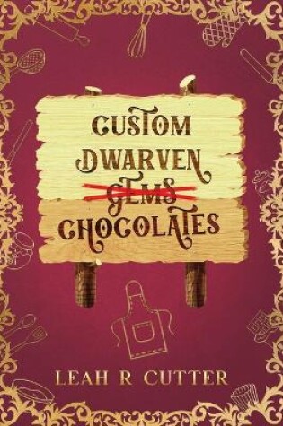 Cover of Custom Dwarven Chocolates