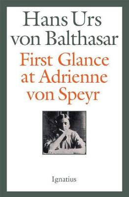 Book cover for First Glance at Adrienne Von Speyr - 2nd Edition