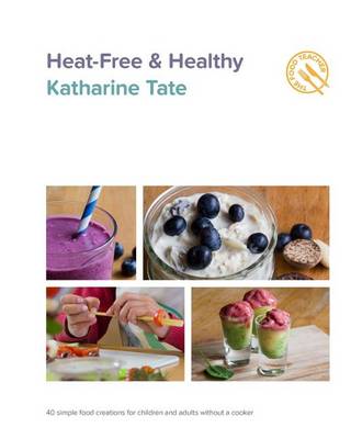 Book cover for Heat-Free & Healthy