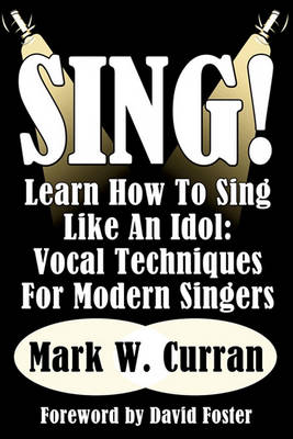 Book cover for Sing! Learn How To Sing Like An Idol