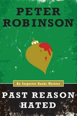 Cover of Past Reason Hated (an Inspector Banks Mystery)