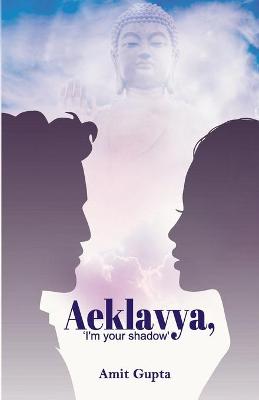 Book cover for Aeklavya, 'I'm Your Shadow'