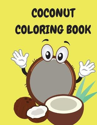 Book cover for Coconut Coloring Book