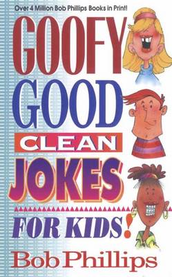 Book cover for Goofy Good Clean Jokes for Kids