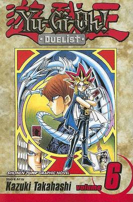Cover of Yu-Gi-Oh!: Duelist, Vol. 6