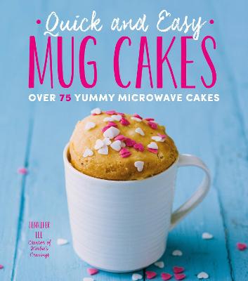 Cover of Quick and Easy Mug Cakes