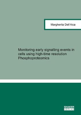 Cover of Monitoring early signalling events in cells using high-time resolution Phosphoproteomics