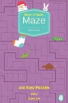 Book cover for Master of Puzzles - Maze Book for Kids 200 Easy Puzzles Vol.2